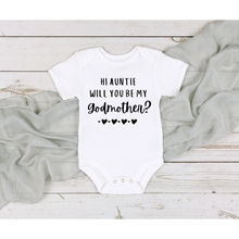 Load image into Gallery viewer, Hi Auntie Will You Be My Godmother? Baby Bodysuit
