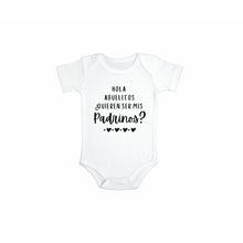 Load image into Gallery viewer, Hola Abuelitos Quieren Ser Mis Padrinos? Baby Bodysuit
